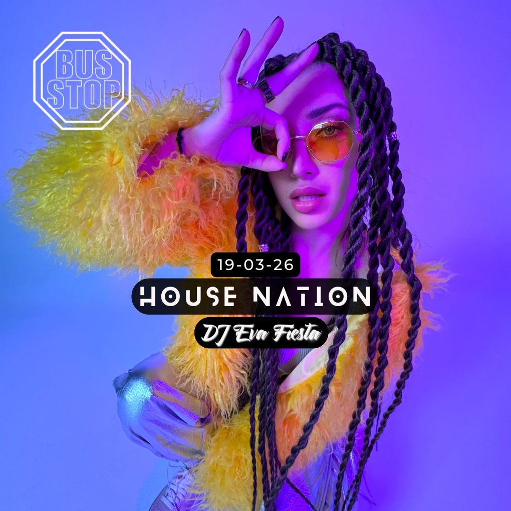 House Nation 19 March 2026 - Bus Stop Club Sharm